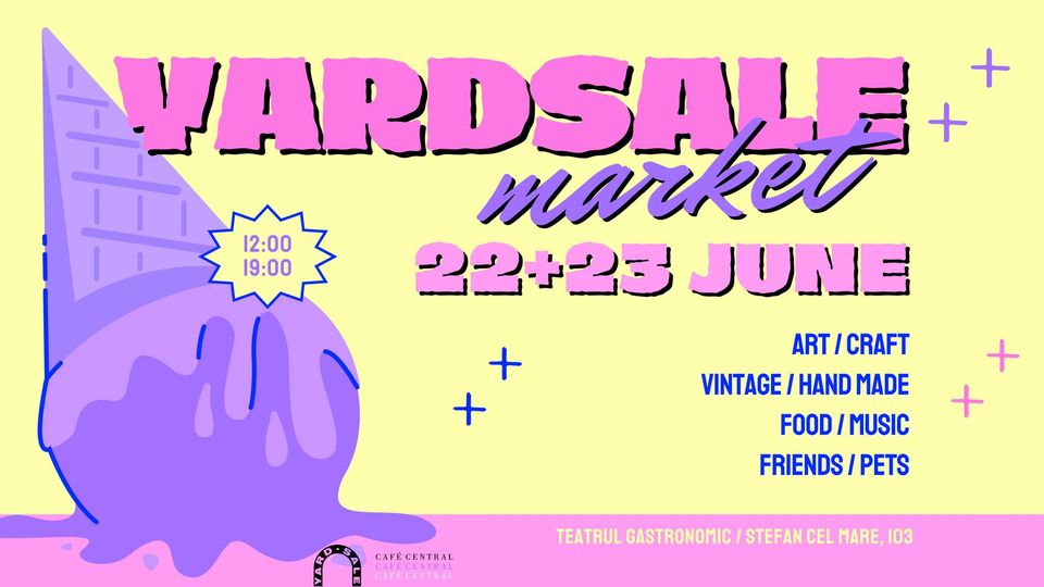 Yard Sale 22-23 iunie!